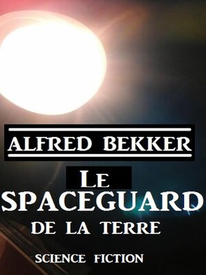 cover image of Le Spaceguard de la Terre